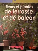 FLEURS ET PLANTES DE TERRASSE ET BALCON, Livres, Autres, Enlèvement ou Envoi, Neuf