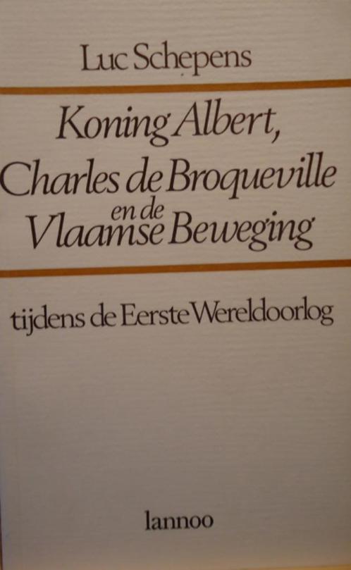 Koning Albert, Charles de Broqueville en de Vlaamse Beweging, Boeken, Oorlog en Militair, Ophalen of Verzenden