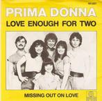 single Prima Donna - Love enough for two, 7 inch, Single, Ophalen of Verzenden, Zo goed als nieuw