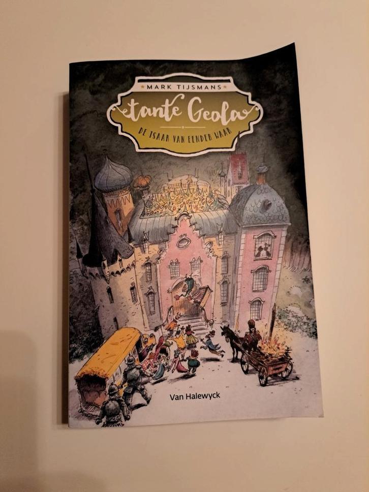 Mark Tijsmans - Tante Geola, Boeken, Kinderboeken | Jeugd | 10 tot 12 jaar, Ophalen of Verzenden