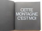Witho Worms - Cette Montagne, C'est Moi - 2012, Boeken, Kunst en Cultuur | Fotografie en Design, Verzenden, Zo goed als nieuw