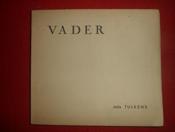 Julia Tulkens: Vader, Enlèvement ou Envoi, Un auteur, Utilisé, Julia Tulkens