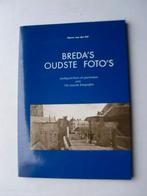 NEDERLAND  : BREDA'S OUDSTE  FOTO'S, Ophalen of Verzenden, Zo goed als nieuw