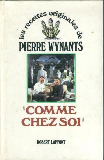 Comme chez soi / les recettes originales de Pierre Wynants beschikbaar voor biedingen