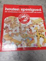 Houten speelgoed - zelf maken, Ophalen of Verzenden, Zo goed als nieuw