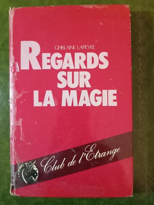 Regards sur la magie - Ghislaine Lapeyre - 1985 - Voyance, Boeken, Esoterie en Spiritualiteit, Gelezen, Overige typen, Overige onderwerpen