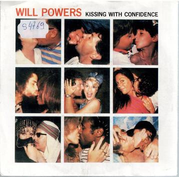  Vinyl, 7"   /   Will Powers – Kissing With Confidence