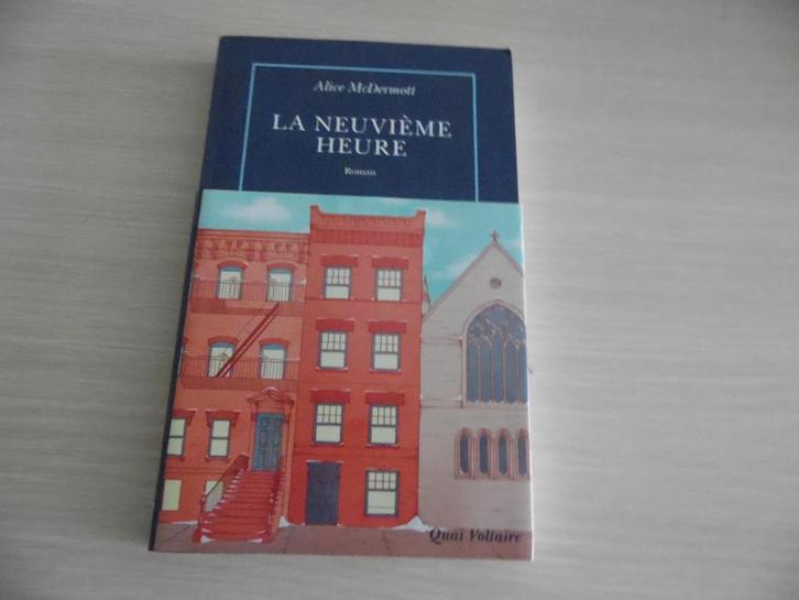 LA NEUVIÈME HEURE       ALICE MCDERMOTT, Boeken, Romans, Zo goed als nieuw, Amerika, Ophalen of Verzenden