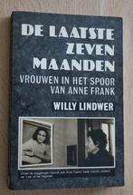 De Laatste zeven maanden - Anne Frank - Willy Lindwer- WO II, Boeken, Oorlog en Militair, Willy Lindwer, Overige onderwerpen, Ophalen