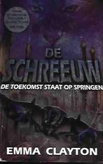 De schreeuw de toekomst staat op springen (1413), Emma Clayton, Enlèvement ou Envoi, Neuf, Fiction