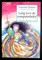 Lang leve de computerheks ! - F. Oomen  +7jr - 9789026996351, Fictie algemeen, Francine Oomen, Ophalen of Verzenden, Zo goed als nieuw
