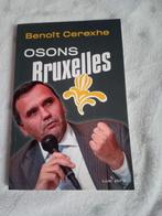 Livre osons Bruxelles Benoît cerexhe, Livres, Politique & Société, Politique, Enlèvement ou Envoi, Benoît cerexhe
