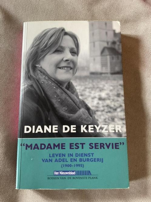 Diane De Keyzer - Madame est servie, Boeken, Biografieën, Ophalen of Verzenden