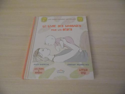 LE LIVRE DES MASSAGES POUR BÉBÉS    + CD, Boeken, Zwangerschap en Opvoeding, Zo goed als nieuw, Ophalen of Verzenden