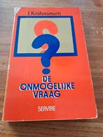 De onmogelijke vraag door Krishnamurti, Boeken, Gelezen, Achtergrond en Informatie, Spiritualiteit algemeen, J. Krisjnamurti