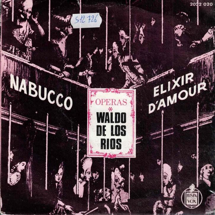Vinyl, 7"   -   Waldo De Los Rios – Operas (Nabucco ..., Cd's en Dvd's, Vinyl | Overige Vinyl, Overige formaten, Ophalen of Verzenden