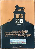Catalogue Officiel de Timbres-Poste Belgique 2015 et 2013, Postzegels en Munten, Ophalen of Verzenden, Catalogus