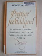 455 - Prettige Feestdagen! - Wayne W. Dyer, Ophalen of Verzenden, Zo goed als nieuw, Wayne W. Dyer