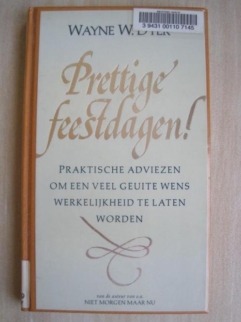 455 - Prettige Feestdagen! - Wayne W. Dyer, Boeken, Advies, Hulp en Training, Zo goed als nieuw, Ophalen of Verzenden