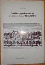 Het Hertogenkasteel en de Warande van Tervuren, 15e en 16e eeuw, Ophalen of Verzenden, Zo goed als nieuw, Davidts Jules Egied