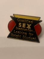 Broche rétro Qualified Sex, Collections, Enlèvement ou Envoi, Comme neuf