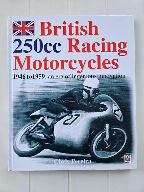 British 250cc Racing Motorcycles - 1946 to 1959: an era of i, Livres, Motos, Utilisé, Général, Enlèvement ou Envoi