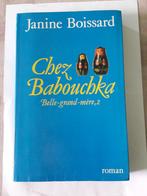 Livre "Chez Babouchka" Belle-grand-mère 2 Janine Boissard, Boeken, Ophalen of Verzenden, Gelezen, België