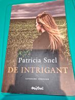 Patricia Snel - De intrigant, Boeken, Literatuur, Ophalen of Verzenden, Zo goed als nieuw