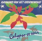Raymond Van Het Groenewoud – Calypso ce soir / Dommer kan he, 7 pouces, En néerlandais, Utilisé, Enlèvement ou Envoi