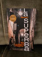 La Superba.    (Ilja Leonard Pfeiffer), Boeken, Ophalen, Zo goed als nieuw, Ilja Leonard Pfeiffer, Nederland