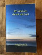 Livre neuf : "365 citations d'éveil spirituel", Nieuw, Philosophie, Ophalen of Verzenden, Philippe Collinet