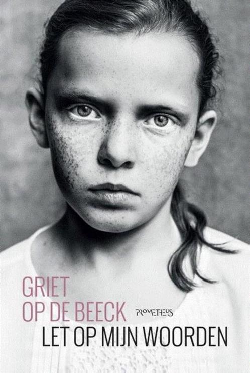 Te Koop Boek LET OP MIJN WOORDEN Griet Op De Beeck, Boeken, Romans, Zo goed als nieuw, België, Ophalen of Verzenden