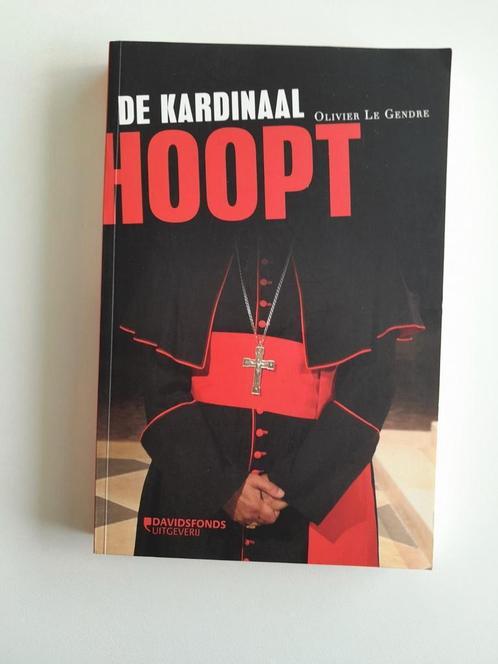 Olivier Le Gendre - De kardinaal hoopt, Livres, Religion & Théologie, Comme neuf, Christianisme | Catholique, Enlèvement ou Envoi