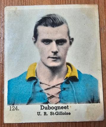 1930s (pre panini) Lecocq 124. Dubogneet U.R. St-Gilloise! beschikbaar voor biedingen