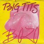 Bozo – Big Tits, Cd's en Dvd's, Vinyl Singles, Ophalen of Verzenden, 7 inch, Zo goed als nieuw, Single