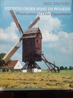 EEUWEN ONDER WIND EN WOLKEN - Windmolens in Oost-Vlaanderen, Boeken, Ophalen, Zo goed als nieuw