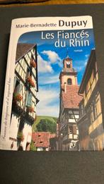 Les fiancés du Rhin de Marie-Bernadette Dupuy, Livres, Romans, Enlèvement ou Envoi, Utilisé