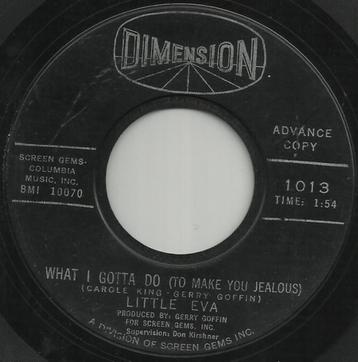 7"  Little Eva ‎ What I Gotta Do (To Make You Jealous)  (US)