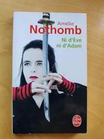 Ni d'Eve ni d'Adam (Amélie Nothomb), Ophalen of Verzenden, Gelezen, Amelie nothomb