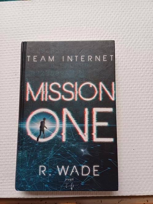 R. Wade - Mission One, Boeken, Kinderboeken | Jeugd | 13 jaar en ouder, Zo goed als nieuw, Ophalen of Verzenden