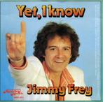 Jimmy Frey – Yet, I Know ''Popcorn Oldie'', Cd's en Dvd's, Overige genres, Ophalen of Verzenden, 7 inch, Zo goed als nieuw