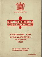 De Tunnels onder de Schelde. Programma der Openingsfeesten, Boeken, Geschiedenis | Stad en Regio, Ophalen of Verzenden, Gelezen