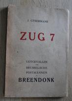 Zug 7 - J. Gysermans - Breendonk - 1945, Boeken, J. Gysermans, Overige onderwerpen, Ophalen, Tweede Wereldoorlog