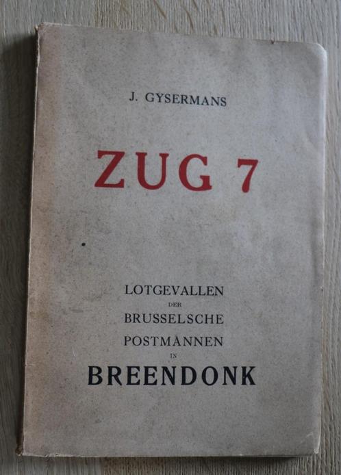 Zug 7 - J. Gysermans - Breendonk - 1945, Boeken, Oorlog en Militair, Gelezen, Overige onderwerpen, Tweede Wereldoorlog, Ophalen