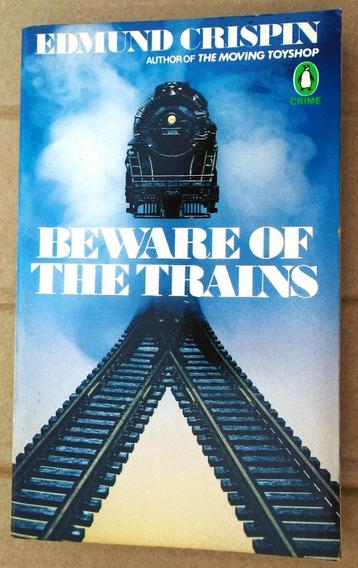 Beware of the trains - 1983 - Edmund Crispin (1921-1978) beschikbaar voor biedingen