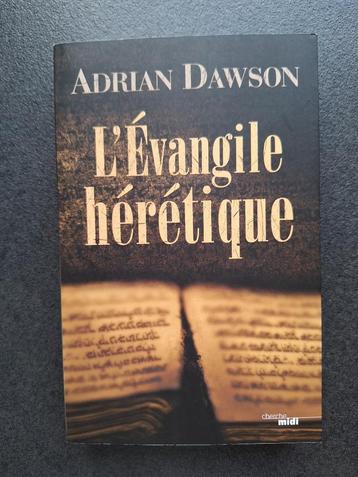 L'évangile hérétique - Adrian Dawson beschikbaar voor biedingen