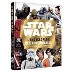 Encyclopédie STAR WARS les personnages, Livres, Cinéma, Tv & Médias, Personnages, Enlèvement ou Envoi, Neuf