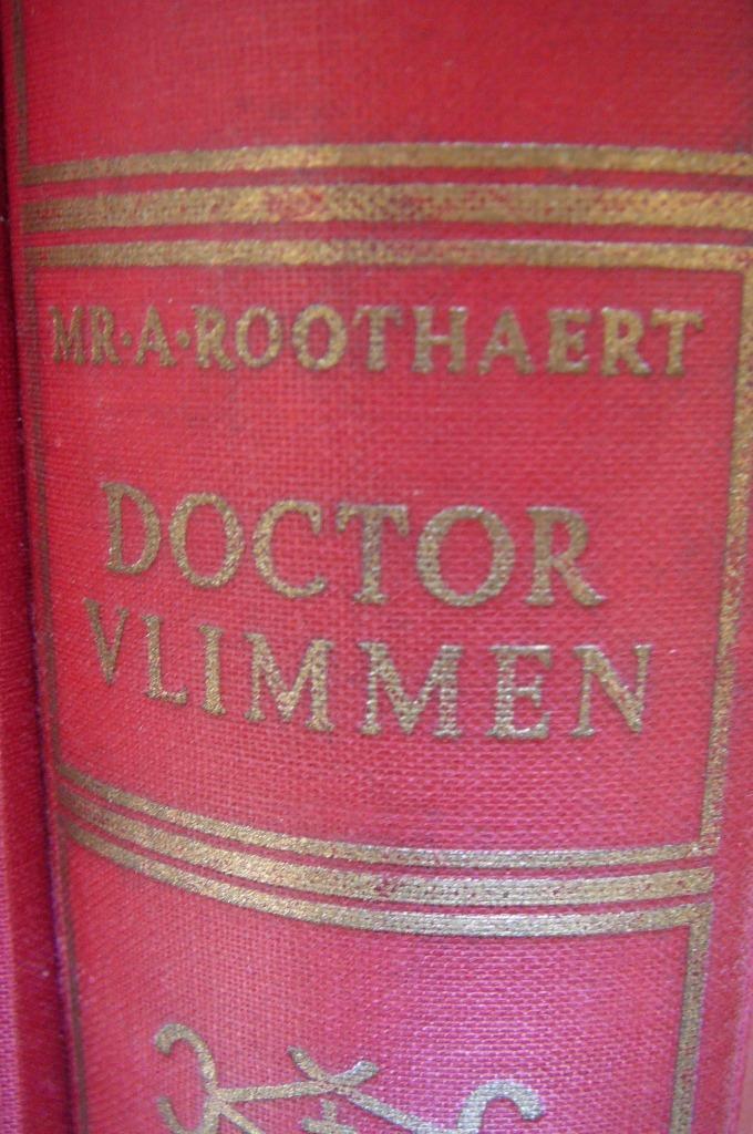 Doctor Vlimmen MR A. Roothaert, Boeken, Romans, Gelezen, Ophalen of Verzenden