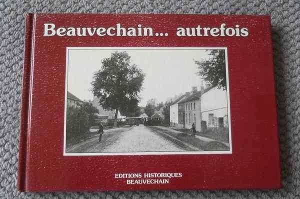 Beauvechain ... autrefois, Livres, Histoire nationale, Utilisé, Enlèvement ou Envoi