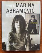 When Marina Abramovic Dies, Nieuw, Ophalen of Verzenden, Overige onderwerpen, James Westcott